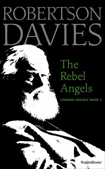 The Rebel Angels” by Robertson Davies
